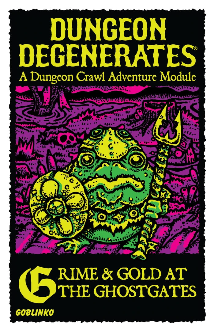 Goblinko Jun 27-Jul 3, 2022 Dungeon Degenerates - Grime & Gold At The Ghostgates 1 Goblinko Jun 27-Jul 3, 2022 Dungeon Degenerates - Grime & Gold At The Ghostgates