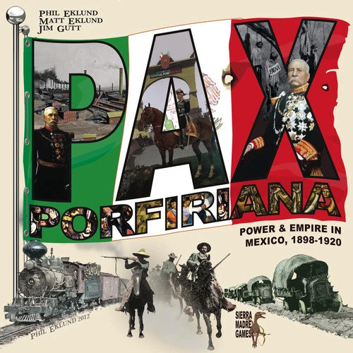 Sierra Madre Games Pax Porfiriana Board Games 1 Sierra Madre Games Pax Porfiriana Board Games