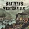 Eagle Games Railways Of The Western U.S.