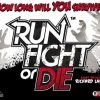 8th Summit Run, Fight, Or Die