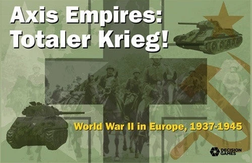 Decision Games (I) Axis Empires: Totaler Krieg! Board Games 1 Decision Games (I) Axis Empires: Totaler Krieg! Board Games