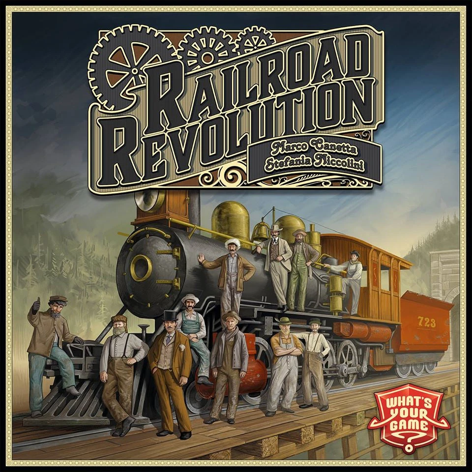 What's Your Game? Railroad Revolution Board Games 1 What's Your Game? Railroad Revolution Board Games