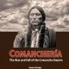 GMT Games Board Games Comanchería: The Rise And Fall Of The Comanche Empire