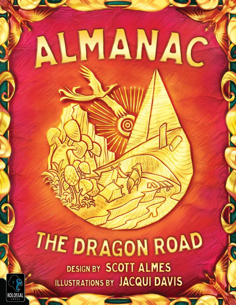 Kolossal Games Almanac: The Dragon Road Board Games 1 Kolossal Games Almanac: The Dragon Road Board Games
