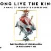 (Self-Published) Board Games Long Live The King: A Game Of Secrecy And Subterfuge *PRE-ORDER*