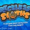 (Self-Published) Board Games Reckless Sloths