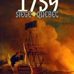 Worthington Publishing 1759: The Siege Of Quebec (Second Edition)