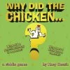 Play Again Games LLC Board Games Why Did The Chicken...?
